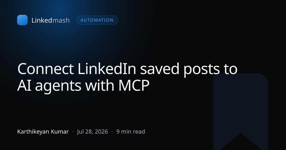 Connect LinkedIn saved posts to AI agents with MCP
