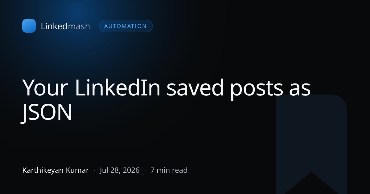 Your LinkedIn saved posts as JSON