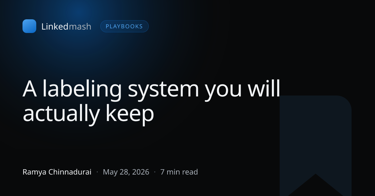 A labeling system you will actually keep